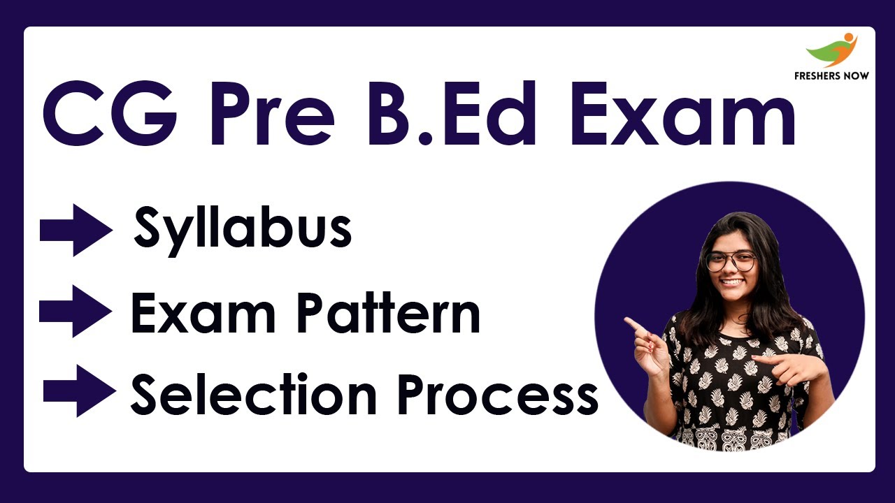 CG Pre B.Ed Syllabus & Exam Pattern 2022-2023 | Topic Wise Chhattisgarh Pre B.Ed Syllabus