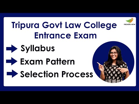 Tripura Govt Law College Entrance Exam Syllabus & Exam Pattern 2022-2023