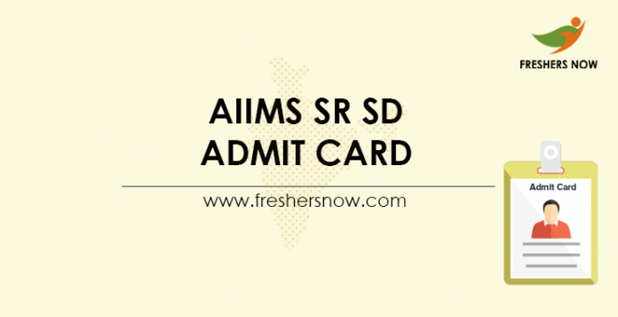 AIIMS-SR-SD-Admit-Card