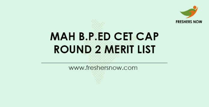 MAH B.P.Ed CET CAP Round 2 Merit List