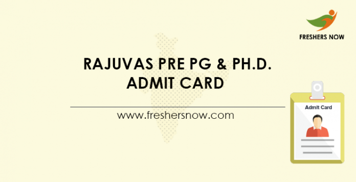 RAJUVAS Pre PG & Ph.D. Admit Card