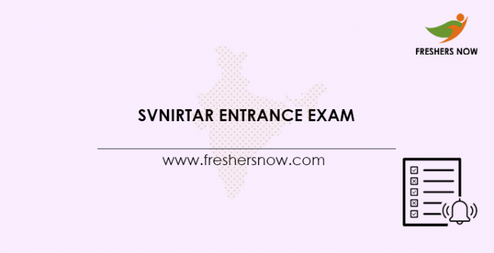 SVNIRTAR Entrance Exam