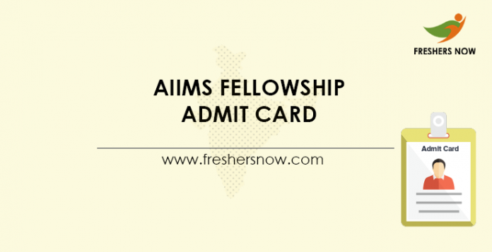 AIIMS Fellowship Admit Card