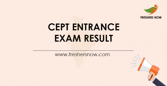 CEPT Entrance Exam Result