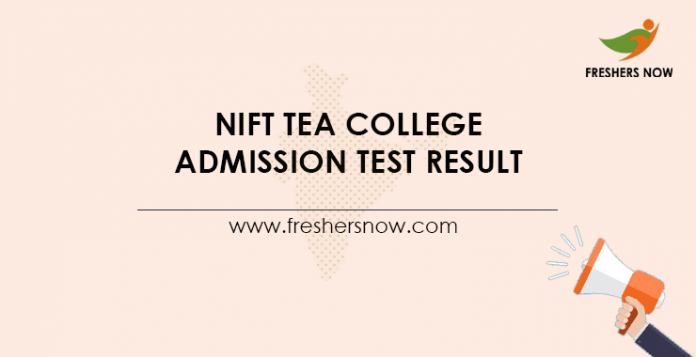 NIFT Tea College Admission Test Result