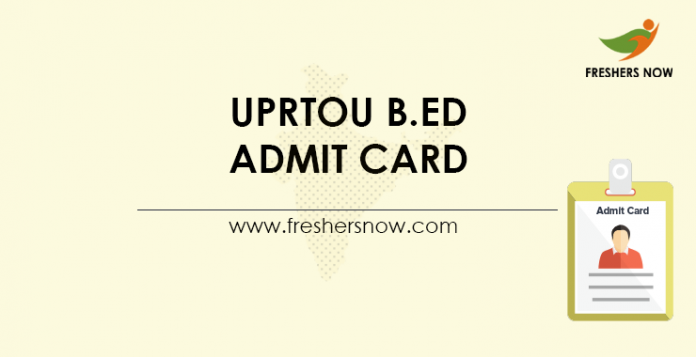 UPRTOU-B.Ed-Admit-Card