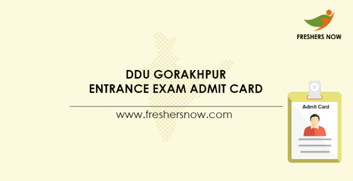 DDU Gorakhpur Entrance Exam Admit Card