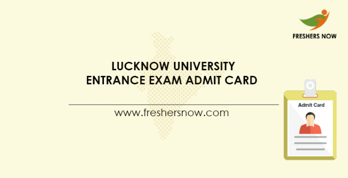 Lucknow University Entrance Exam Admit Card