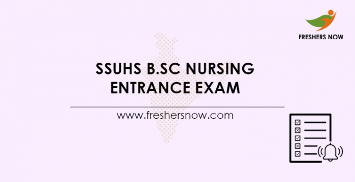 SSUHS B.Sc Nursing Entrance Exam