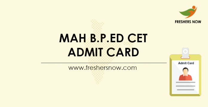 MAH B.P.Ed CET Admit Card