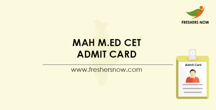 MAH M.Ed CET Admit Card