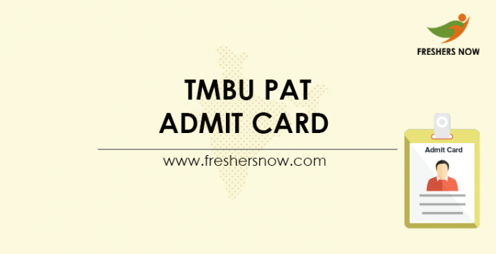 TMBU PAT Admit Card