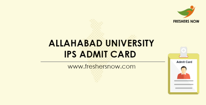 Allahabad University IPS Admit Card