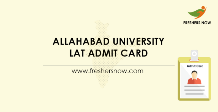 Allahabad University LAT Admit Card