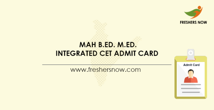 MAH-B.Ed.-M.Ed.-Integrated-CET-Admit-Card-