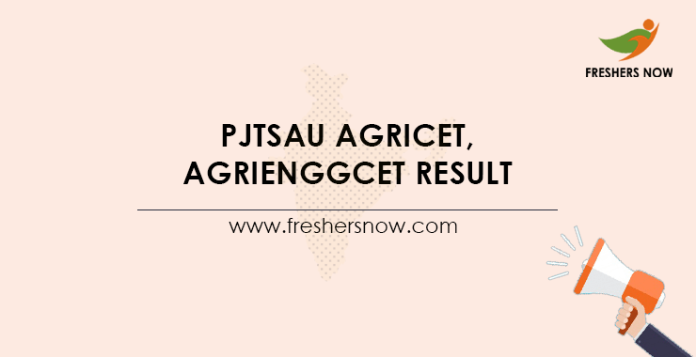 PJTSAU-AGRICET,-AGRIENGGCET-Result