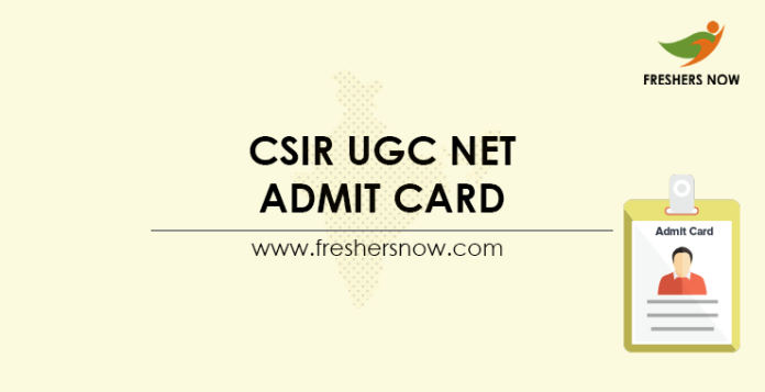 CSIR UGC NET Admit Card