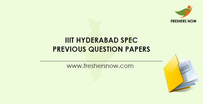 IIIT Hyderabad SPEC Previous Question Papers