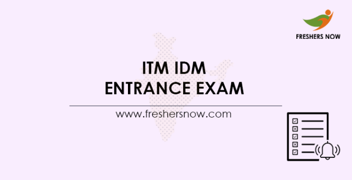 ITM IDM Entrance Exam