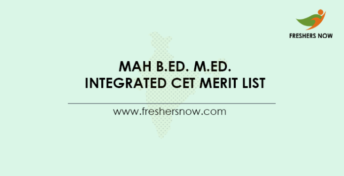 MAH B.Ed. M.Ed. Integrated CET Merit List