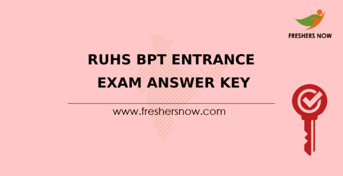 RUHS BPT Entrance Exam Answer Key