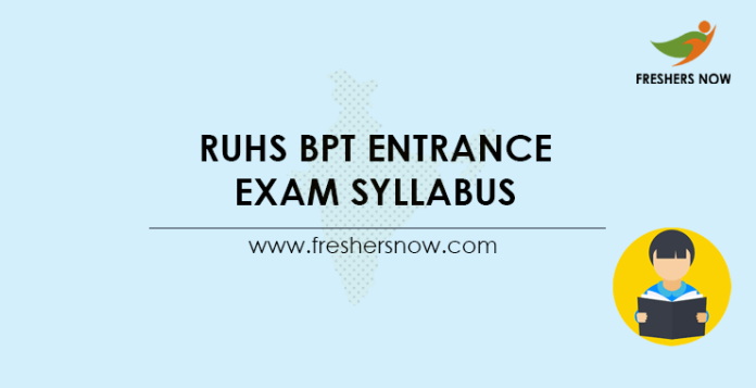 RUHS BPT Entrance Exam Syllabus