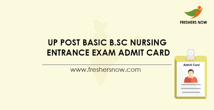 UP Post Basic B.Sc Nursing Entrance Exam Admit Card