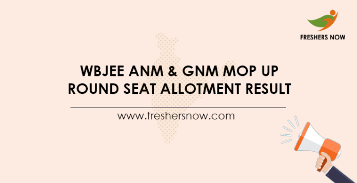 WBJEE ANM & GNM Mop Up Round Seat Allotment Result