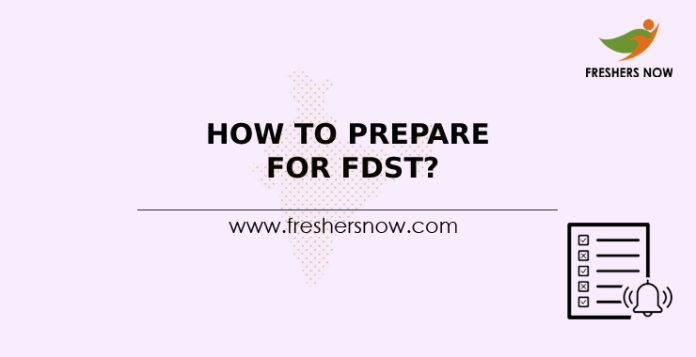 How To Prepare For FDST