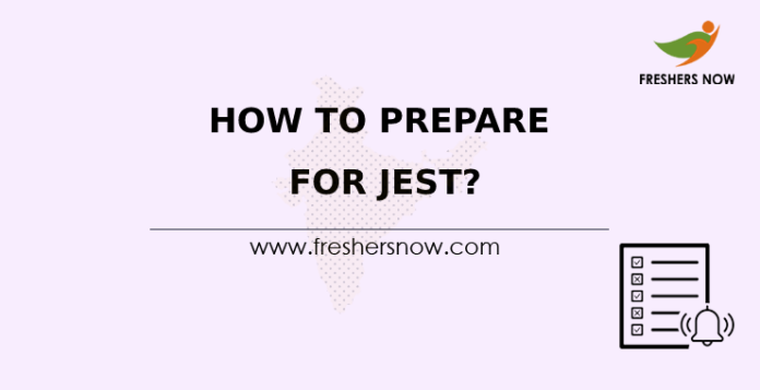 How To Prepare For JEST