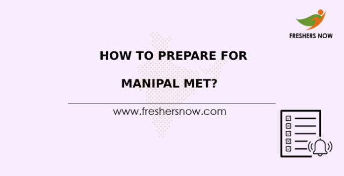 How To Prepare For Manipal MET