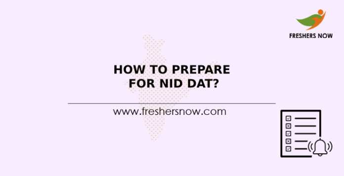 How To Prepare For NID DAT