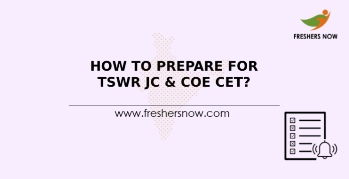 How To Prepare For TSWR JC & COE CET