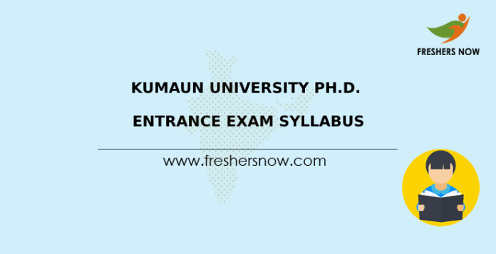 Kumaun University Ph.D. Entrance Exam Syllabus