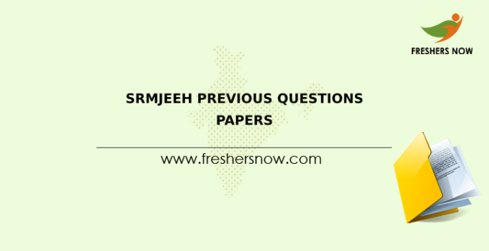 SRMJEEH Previous Questions Papers