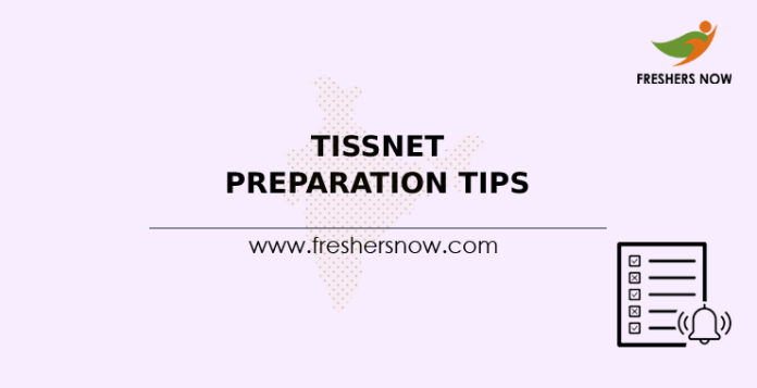 TISSNET Preparation Tips