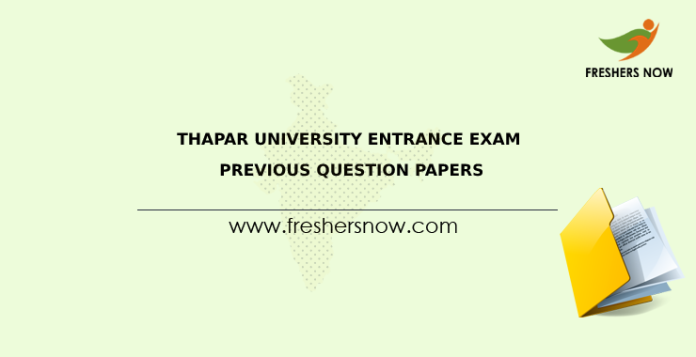 Thapar University Entrance Exam Previous Question Papers