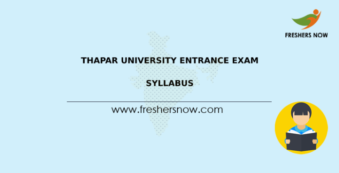 Thapar University Entrance Exam Syllabus