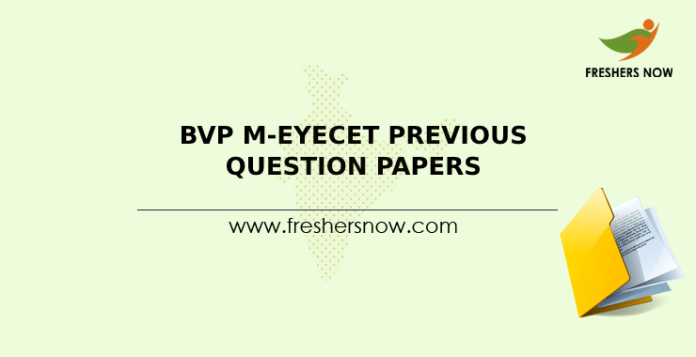 BVP M-EYECET Previous Question Papers