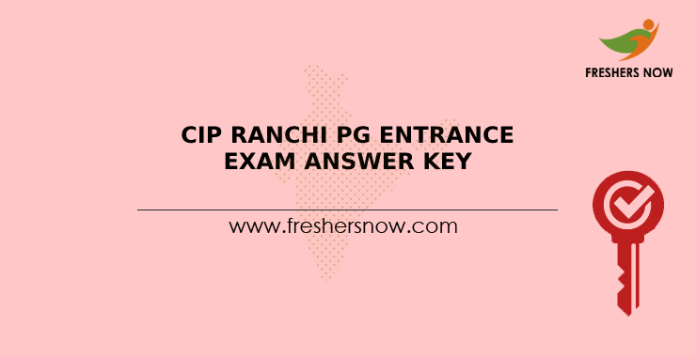 CIP Ranchi PG Entrance Exam Answer Key