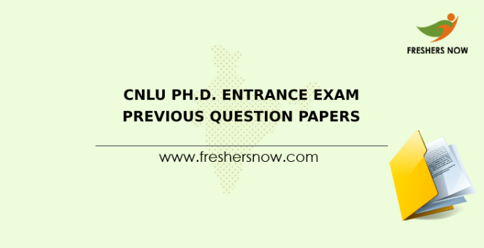 CNLU Ph.D. Entrance Exam Previous Question Papers