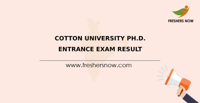 Cotton University Ph.D. Entrance Exam Result