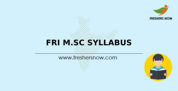 FRI M.Sc Syllabus