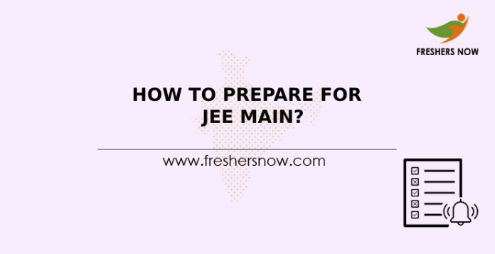 How To Prepare For JEE Main