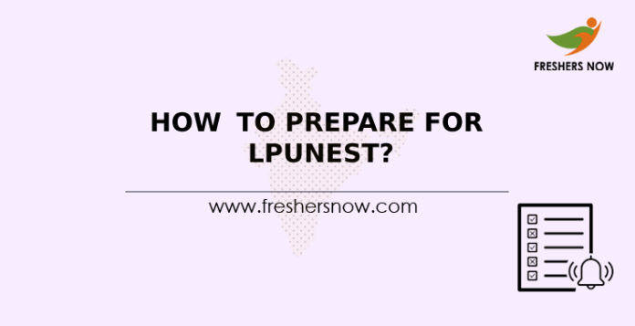 How To Prepare For LPUNEST