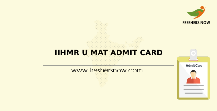 IIHMR U MAT Admit Card