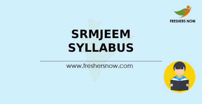 SRMJEEM Syllabus