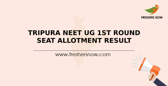 Tripura NEET UG 1st Round Seat Allotment Result