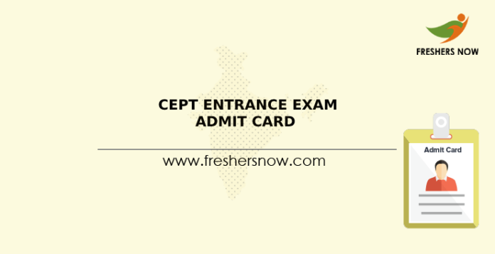 CEPT Entrance Exam Admit Card