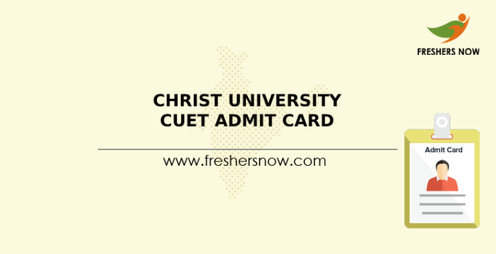 Christ University CUET Admit Card